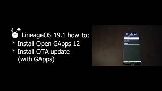 Install google apps Open GApps 12 on LineageOS 191 and install OTA preserving GApps AB device [upl. by Warring]