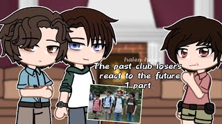 The past club losers react to the future0751 part🇺🇲🇷🇺gacha clubbyhalen heart [upl. by Tekla173]