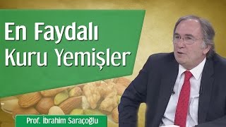 En Faydalı Kuru Yemişler  Prof İbrahim Saraçoğlu [upl. by Blumenthal]