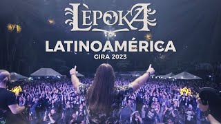 LÈPOKA  GIRA LATINOAMÉRICA 2023 Documental [upl. by Nnylyahs47]