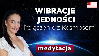 Medytacja prowadzona quot Sercequot Połącz się z Kosmosem w Wibracjach Jedności [upl. by Abih]