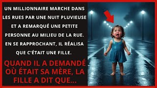 UN MILLIONNAIRE VOIT UN ENFANT ABANDONNÉ SOUS LA PLUIE QUAND IL DEMANDE OÙ EST SA MÈRE DITIL [upl. by Valdemar]