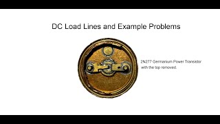 Topic 15 DC Load Lines and Example Problems [upl. by Letnahs566]