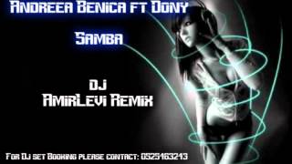 Andreea Banica feat Dony  Samba Amir Levi Club Remix [upl. by Mackay]