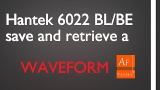 Hantek 6022BLBE Save waveform and Retrieve it [upl. by Ahcsap]