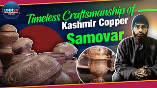 Kashmir Copper Samovar  A Glimpse into Generations of Masterful Craftsmanship [upl. by Harwill]