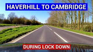 Haverhill to Cambridge During Lock Down Timelapse [upl. by Conyers559]