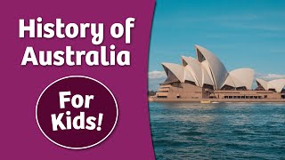 History of Australia for Kids [upl. by Odarbil759]