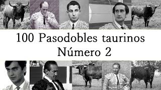 100 Pasodobles taurinos  Número 2 [upl. by Eisac]