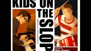 Sakamichi no Apollon OST  KIDS ON THE SLOPE [upl. by Etteragram]