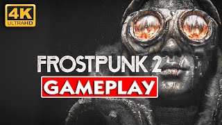 FROSTPUNK 2 Gameplay Walkthrough  No Commentary 4K 60FPS [upl. by Nnylsoj718]