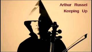 Arthur Russell  Keeping Up [upl. by Perdita98]