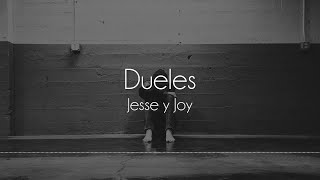 Jesse amp Joy  Dueles Letra [upl. by Jeroma232]