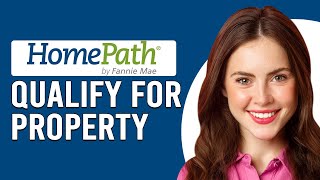 How To Qualify For A Fannie Mae HomePath Property Who Qualifies For Fannie Maye HomePath Property [upl. by Adnahsed527]