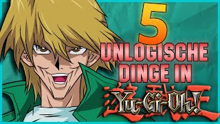 5 Unlogische Dinge in YuGiOh Teil 13  SerienReviewer [upl. by Ellis]