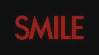 Smile 2022  Title Sequence [upl. by Smeaj]