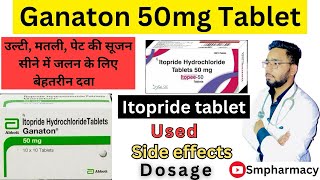 Ganaton 50mg tablet used  Itopride Tablet Benefits Sideeffects  itopride Used In Hindi [upl. by Cunningham]