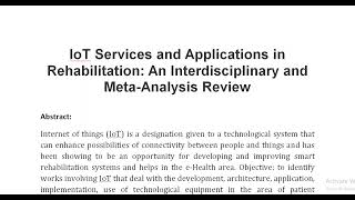 IoT Services and Applications in Rehabilitation An Interdisciplinary and Meta Analysis Review [upl. by Rubin]