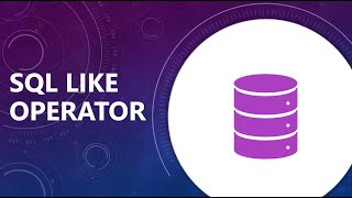 SQL LIKE Operator  How to use wildcards SQL Like clause operator  SQL Tutorial for Beginners [upl. by Gemma]