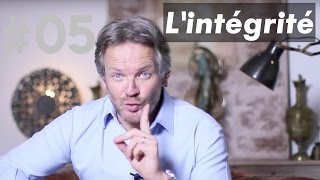 Lintégrité FAITES CE QUE VOUS DITES [upl. by Lauritz]