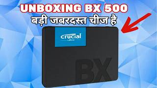 UNBOXING BX500 SSD  बड़ी जबरदस्त चीज है [upl. by Nerred151]