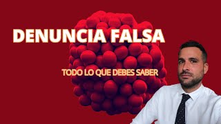 ¿QUÉ HACER SI TE HAN DENUNCIADO FALSAMENTE [upl. by Avonasac]