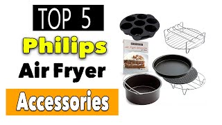 Best Philips Air Fryer Accessories [upl. by Ahtamat]