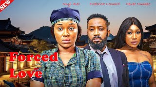 FORCED LOVE  ONYII ALEX FREDERICK LEONARD EBUBE NWAGBO Latest 2024 Nigerian movies [upl. by Martainn]