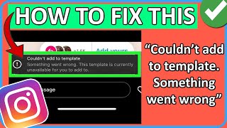 How To Fix “Couldn’t add to template Something went wrong” on Instagram [upl. by Carrillo766]