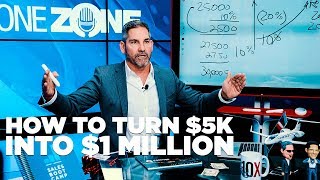 How to Turn 5K into 1 Million  Grant Cardone [upl. by Hewe]