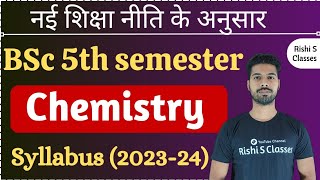 Bsc 5th semester chemistry syllabus  Bsc 5th sem chemistry syllabus 2023  Rishi Sir [upl. by Acemahs729]