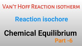 Vant Hoff Reaction isotherm Reaction isochore Vant hoff equationn  bsc [upl. by Nosirb86]