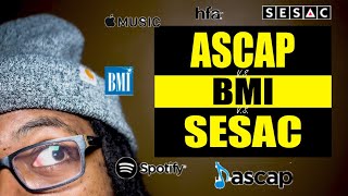 Choose the Right PRO ASCAP BMI or SESAC [upl. by Anertac235]