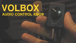 quotVolboxquot Volume Knob for Vocal Recording Booth [upl. by Balbur628]