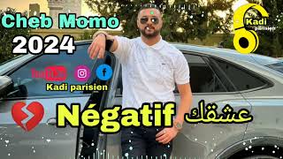 Cheb Momo 3ach9ak Négatif  عشقك Négatif 2024 [upl. by Jarib]