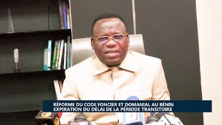 Réforme du Code foncier domanial au Bénin  Expiration du délai de la période transitoire [upl. by Anayhd]