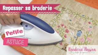 Repasser sa broderie comment faire [upl. by Merle]