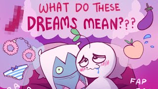 What Do Your Sex Dreams Mean [upl. by Collete464]