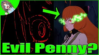 So Penny Is Definitely Getting Hacked Right RWBY Volume 8 Episode 1 Theory [upl. by Lotsirk]