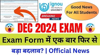 Breaking News Big Changes in IGNOU DEC 2024 Exam Form  IGNOU Exam Form Fill Up Online 2024 [upl. by Johannessen]