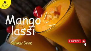 Mango Lassi recipe  Mango Yogurt Smoothie  Summer Drink  Sweet Lassi [upl. by Enitsyrk]