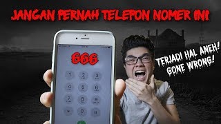 JANGAN PERNAH TELEPON NOMER INI  GONE WRONG [upl. by Leisam]