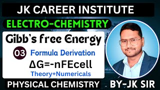 Class 12 ChemistryElectrochemistry amp Gibbs free Energy 03Important for 202425 Board ExamJK SIR [upl. by Tenay]