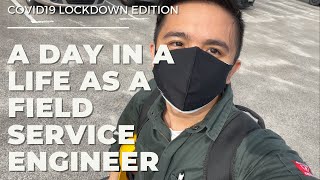 A day in the life as a Field Service Engineer Pandemic Covid19 Lockdown Edition [upl. by Dael]