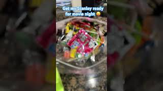 Get my Stanley ready 4 movie night stanleycup movienight candy [upl. by Gagne404]