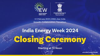 India Energy Week 2024  Closing Ceremony  1200 Noon  9th Feb 2024 [upl. by Llirpa405]