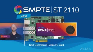 Introducing the AJA KONA IP25 the crossplatform SMPTE ST 2110 IO card [upl. by Neeven585]