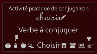 Conjugaison des verbes  Verbe Choisir [upl. by Pinter]