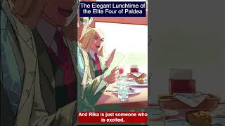 The Elegant Lunchtime of the Elite Four of Paldea  Radio Drama [upl. by Cob288]