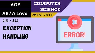 7 AQA A Level 75167517 SLR2  411 Exception handling [upl. by Lidstone]